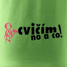 Cvičím no a co!