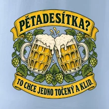 Pětadesítka - to chce jedno točený a klid