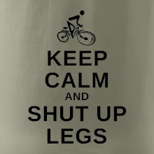 Keep calm and shut your legs