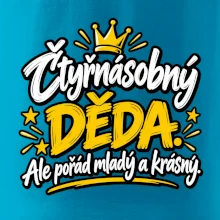 Čtyřnásobný děda - Ale pořád mladý a krásný