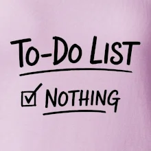 To-Do List - Nothing