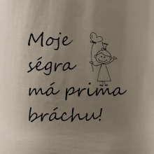 Moje ségra má prima bráchu!