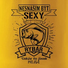 Nesnáším být sexy - rybář