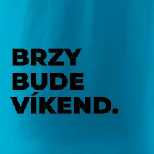 BRZY BUDE VÍKEND.
