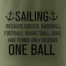 Sailing beacause one ball