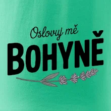 Oslovuj mě bohyně