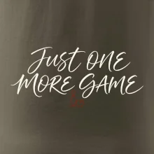 Just One More Game jemná kaligrafie