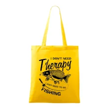 I dont need therapy - fishing