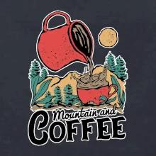 Mountain and Coffee
