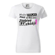 Hodné holky jdou do nebe, zlobivé kam chtějí!