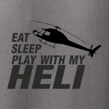 Eat Sleep Play With My Heli