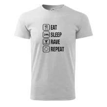 Eat sleep rave repeat Eat sleep rave repeat