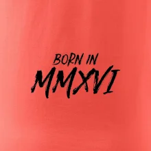Born in - Římské číslo 2016
