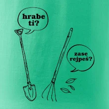 Hrabe ti, už zase rejpeš