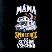 Máma spím lehce slyším všechno rodinná alkovna
