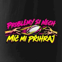 Problémy si nech, míč mi přihraj