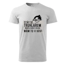 Stát se truhlářem nebyla moje volba