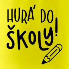 Hurá do školy!