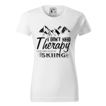 I dont need therapy - Skiing