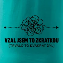 Vzal jsem to zkratkou
