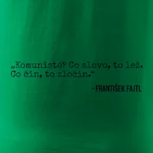 Komunisté Co slovo, to lež. Co čin, to zločin