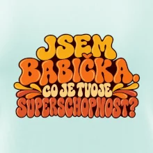 Jsem babička co je tvoje superschopnost retro potisk
