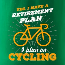 Oranžové kolo - Yes, I have a retirement plan, I plan on cycling