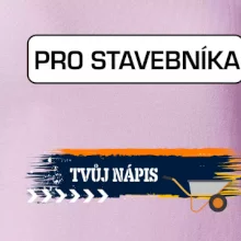 Stavba - vlastní nápis - stavebník