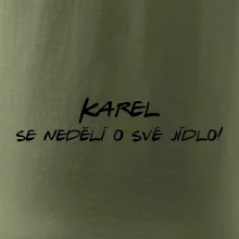 Vaše jméno - se nedělí o své jídlo
