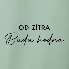 Od zítra budu hodná