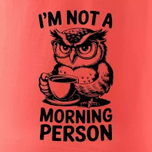 I'm not a morning person sova