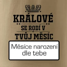 Králové se rodí - tvůj vlastní měsíc