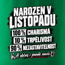 Narozen v listopadu charisma trpělivost a panák