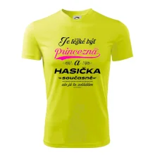 Je těžké být princezna - Hasička Je těžké být princezna - Hasička