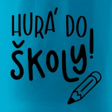 Hurá do školy!