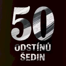 50 ODSTÍNŮ ŠEDIN