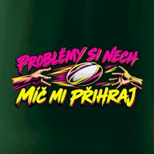 Problémy si nech, míč mi přihraj