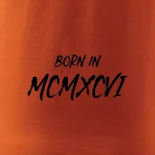 Born in - Římské číslo 1986