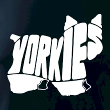 Jorkšírský teriér - Yorkie - Nápis v těle Jorkšírský teriér - Yorkie - Nápis v těle