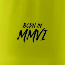 Born in - Římské číslo 2006