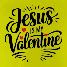 Jesus is my valentine