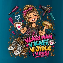 Vlasy mám v kafi v jídle i v duši