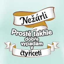 Nežárli pro pány 40