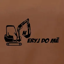 Neryj do mě