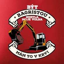 Bagr - být bagristou / bagristkou nebyla moje volba