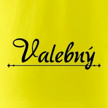 Staročeština - Valebný - mocný, silný