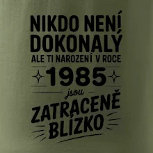 Nikdo není dokonalý ale ti narození v roce 1985 jsou zatraceně blízko