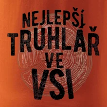 Nejlepší truhlař ve vsi