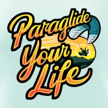 Paraglide your life