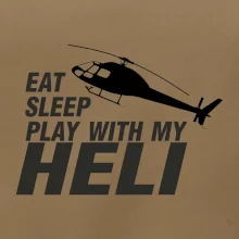 Eat Sleep Play With My Heli Eat Sleep Play With My Heli